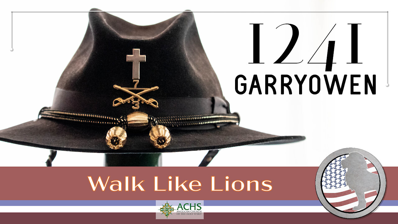 "1241 Garryowen" Walk Like Lions Christian Daily Devotion with Chappy Mar 19, 2021