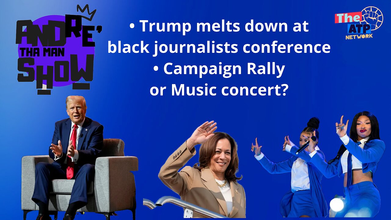 TRUMP AT THE NABJ, POLITICAL RALLY OR MUSIC CONCERT? - Andre Tha Man Show