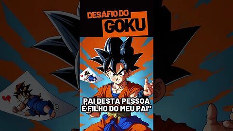 Desafio do GOKU! #shorts