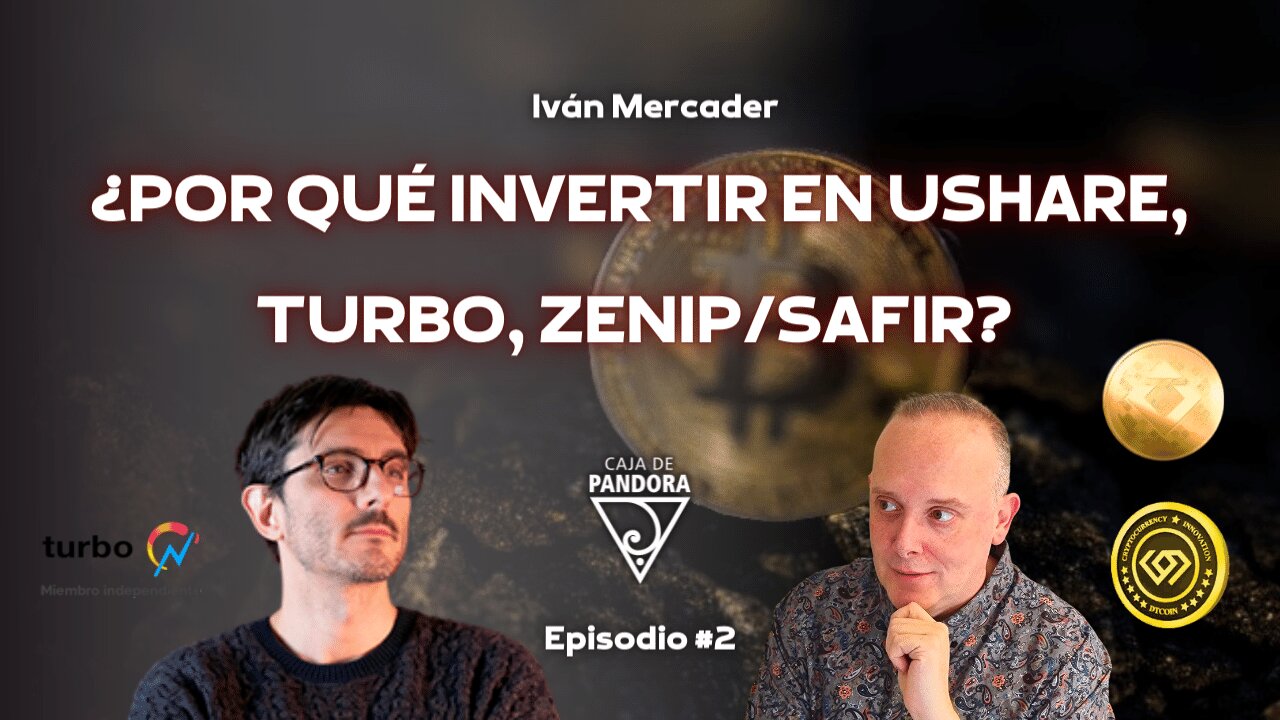 ¿Por qué Invertir en USHARE, TURBO, ZENIP/SAFIR? Con Iván Mercader y Luis Palacios