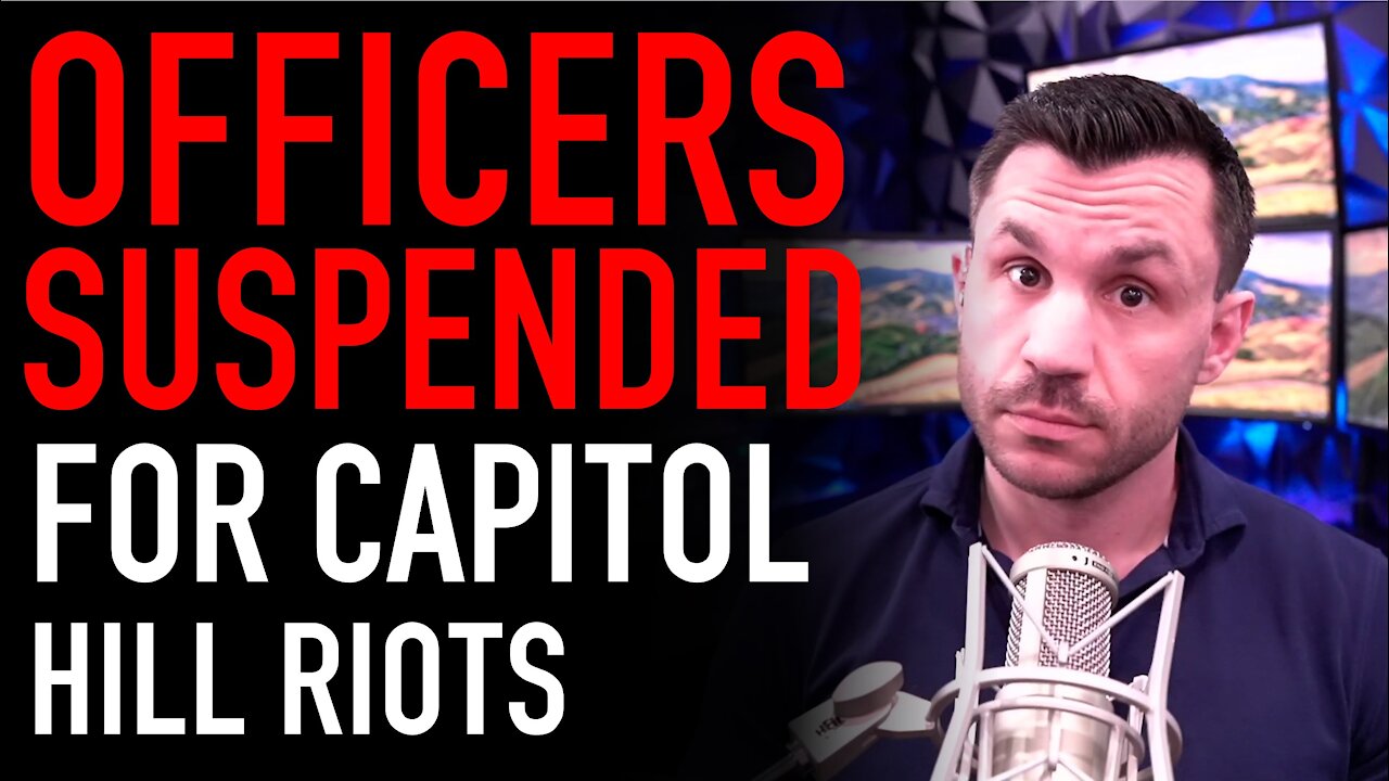 Capitol Hill Police Officers Suspended and Under Investigation for Capitol Hill Riots