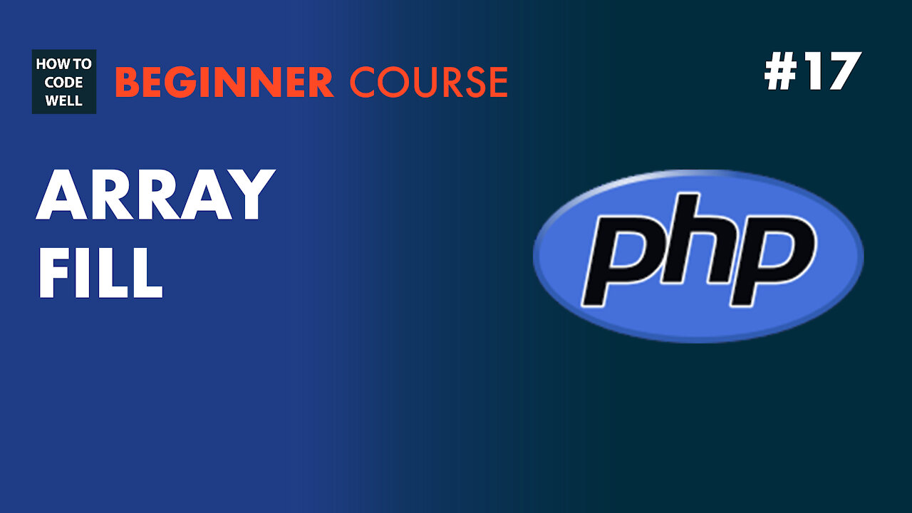 17: How to fill a PHP array - PHP Array Course