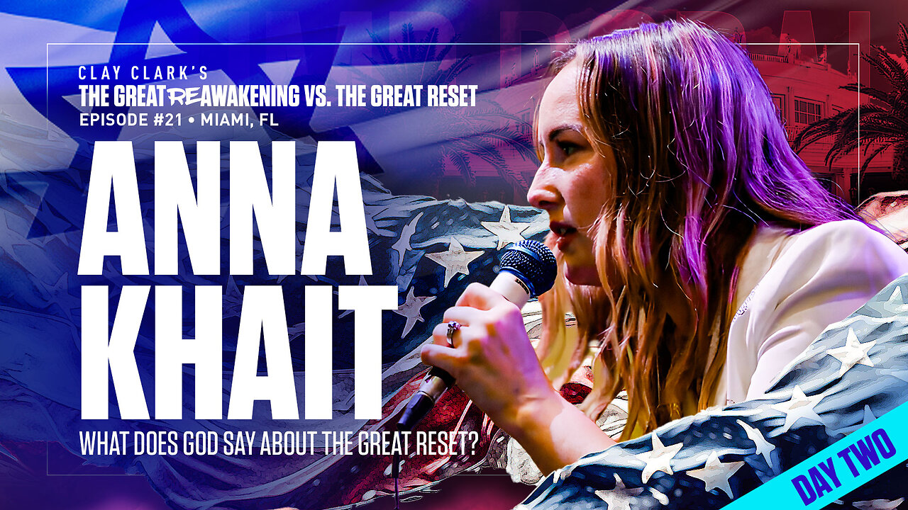 Anna Khait | What Does God Say About The Great Reset? | ReAwaken America Tour Heads to Tulare, CA (Dec 15th & 16th)!!!