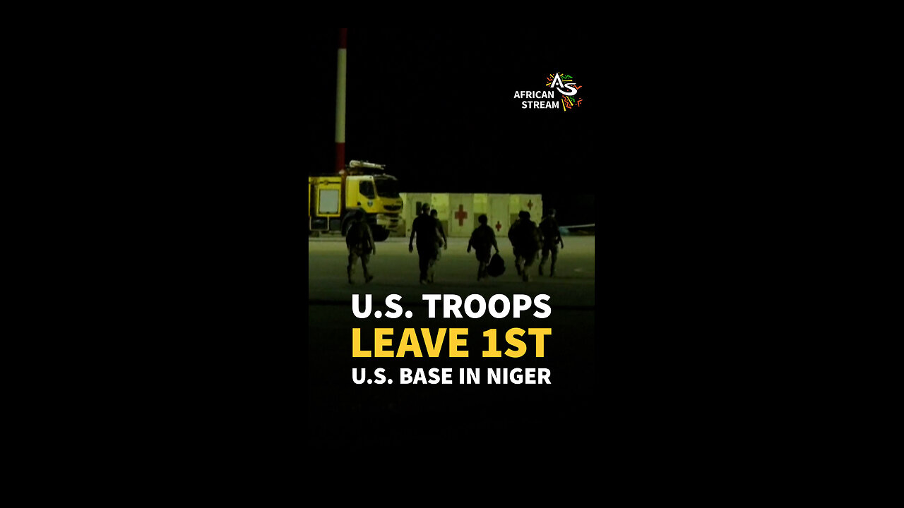 U.S. TROOPS LEAVE 1ST U.S. BASE IN NIGER