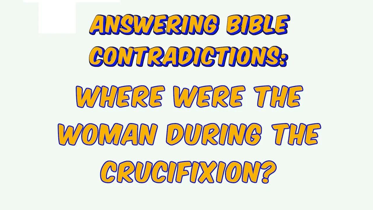 ABC: Where Were the Woman During the Crucifixion?