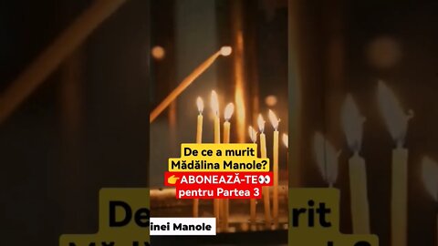 De ce a murit Mădălina Manole? - 2