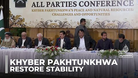 Khyber Pakhtunkhwa violence: Pakistan holds meeting in bid to restore stability