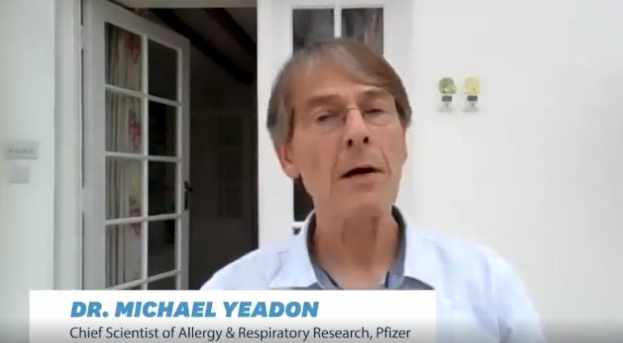 Former Pfizer Vice President & Chief Scientist, Dr Michael Yeadon, Speaking Out