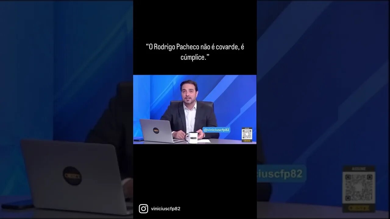 “O Rodrigo Pacheco não é covarde, é cúmplice.”