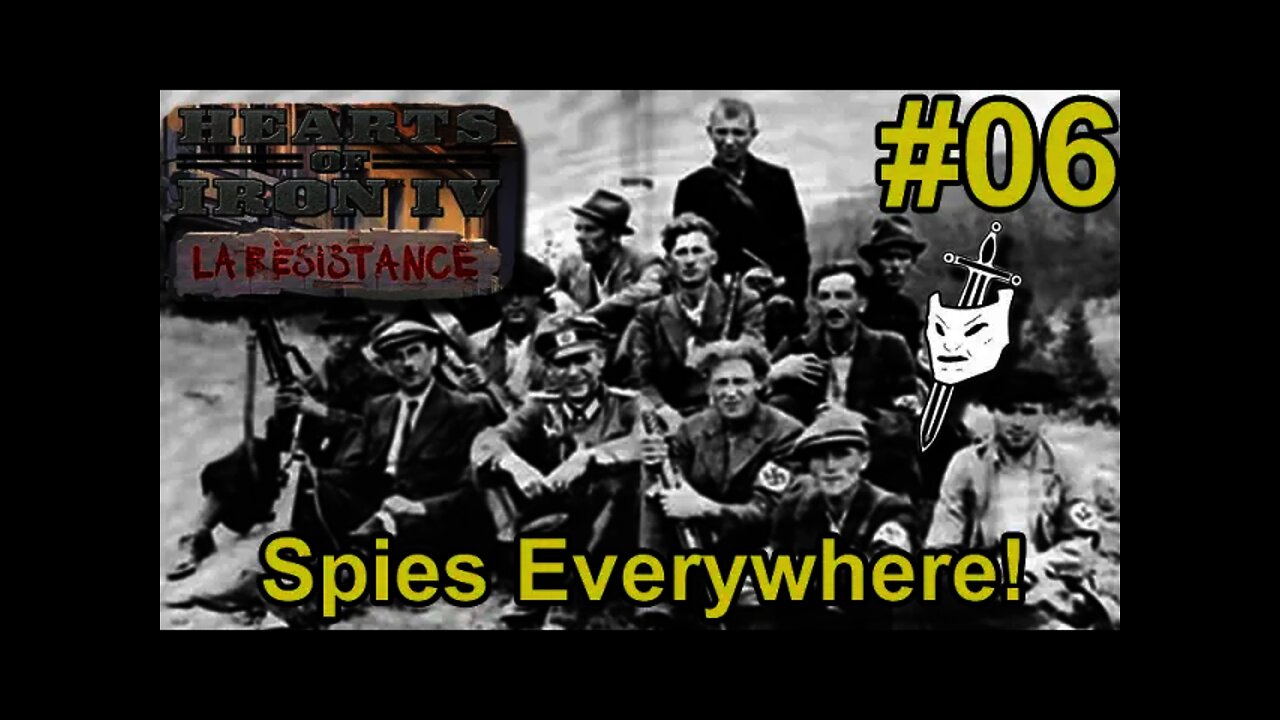 Hearts of Iron IV La Résistance #06 Spies Everywhere!