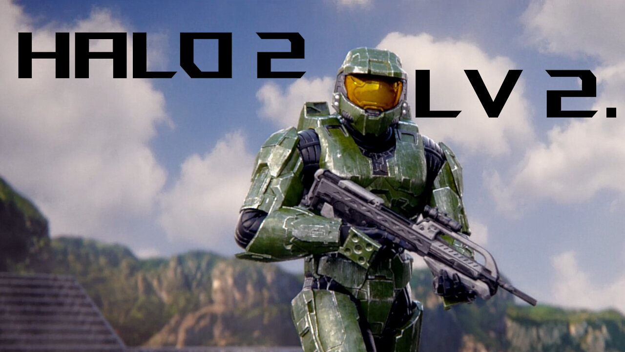 Halo 2 Playthrough Lv 2