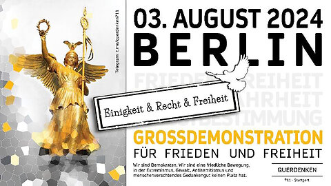 Grossdemonstration für Frieden und Freiheit - Berlin, 3.August 2024