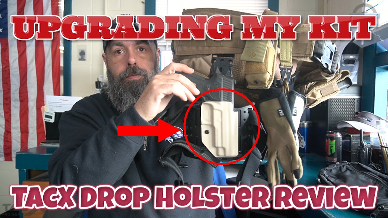 UPGRADING MY KIT - TacX Drop Holster Review