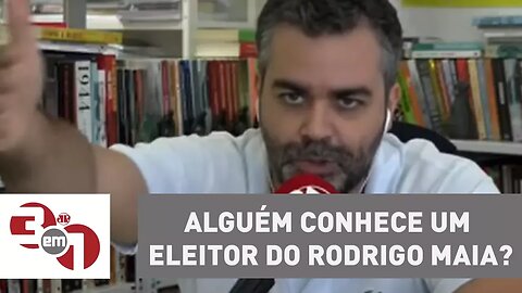 Carlos Andreazza: "Alguém conhece um eleitor do Rodrigo Maia? Não conhece"