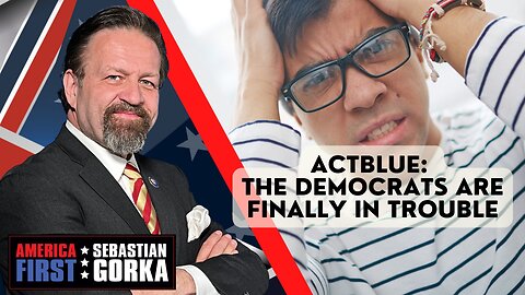 ActBlue: The Democrats are finally in trouble. John Solomon with Sebastian Gorka on AMERICA First