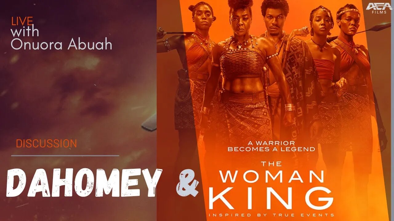 Dahomey & The Woman King