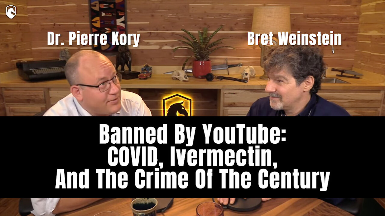 Banned By YouTube: COVID, Ivermectin, And The Crime Of The Century