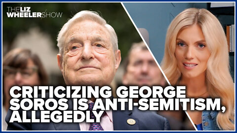 Criticizing George Soros is anti-Semitism, allegedly