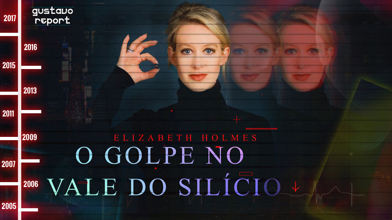 ELIZABETH HOLMES- O INIMAGINÁVEL GOLPE NO VALE DO SILÍCIO - A ORIGEM - PARTE 01