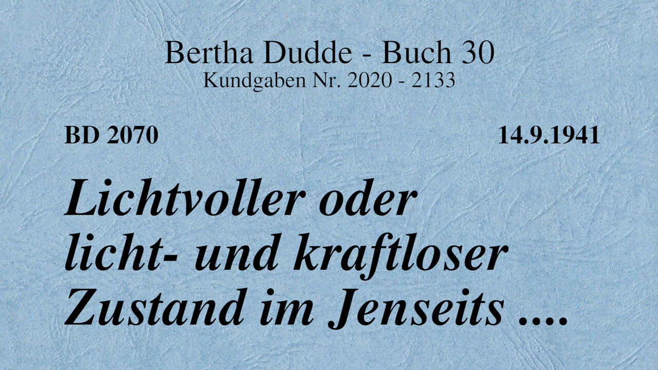 BD 2070 - LICHTVOLLER ODER LICHT- UND KRAFTLOSER ZUSTAND IM JENSEITS ....