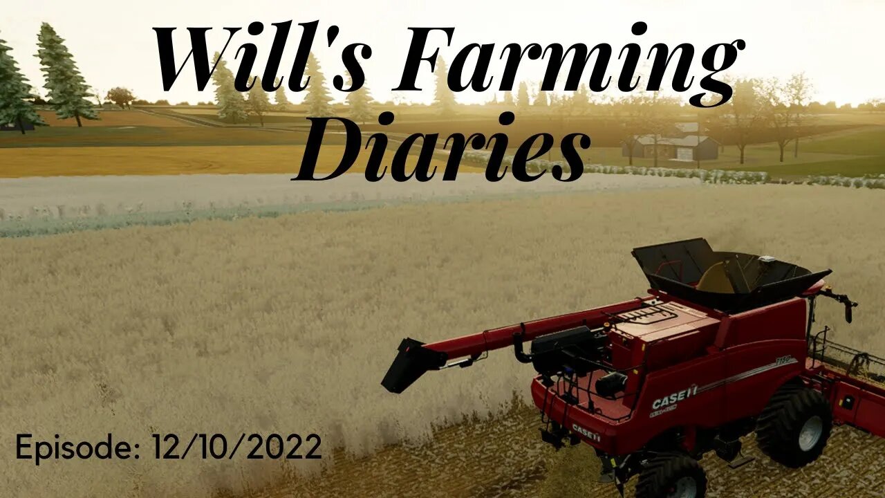 Will's Farming Diaries: 12/10/2022