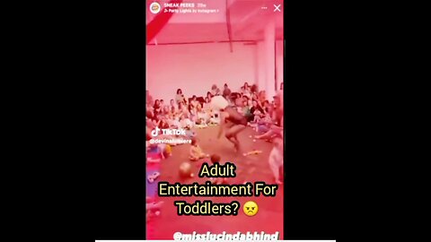 ADULT ENTERTAINMENT FOR TODDLERS?