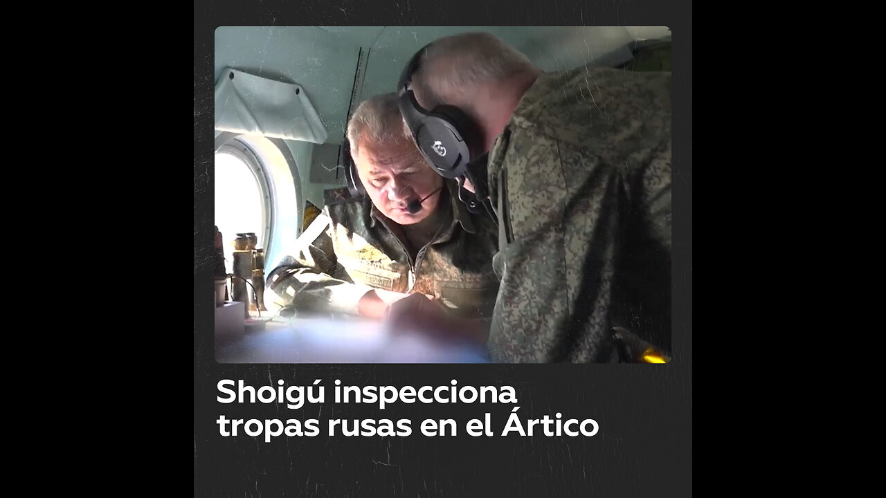 Shoigú inspecciona la agrupación de las tropas rusas en el Ártico