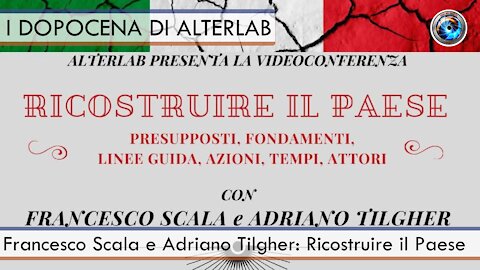 Francesco Scala e Adriano Tilgher: Ricostruire il Paese