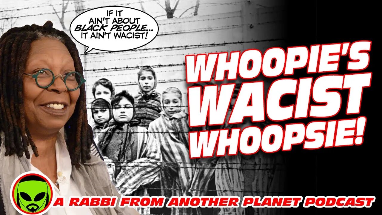 Whoopie’s Wacist Whoopsie! If It Ain’t All Black, It Ain't Wacist for Whoopie Goldberg