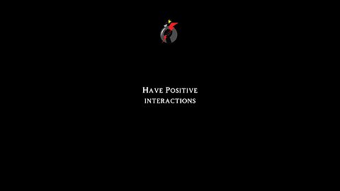 Have Positive Interactions #dayodman #positivity #connecting #eeyayyahh #motivation
