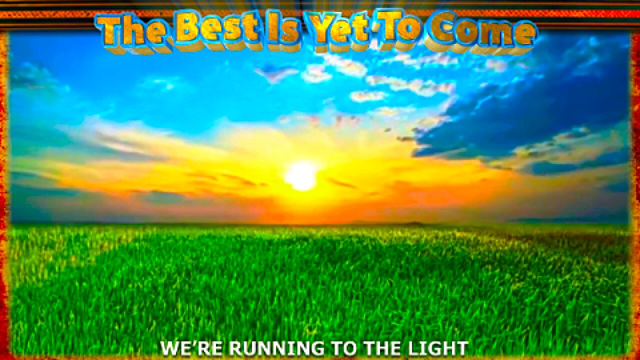 THE BEST IS YET TO COME - SONG BY LOUIS HANSHAW (432Hz)