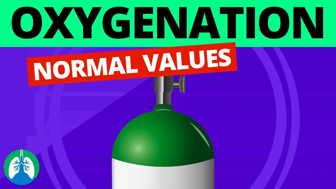 Oxygenation Normal Values (Oxygen Therapy) | Respiratory Therapy Zone