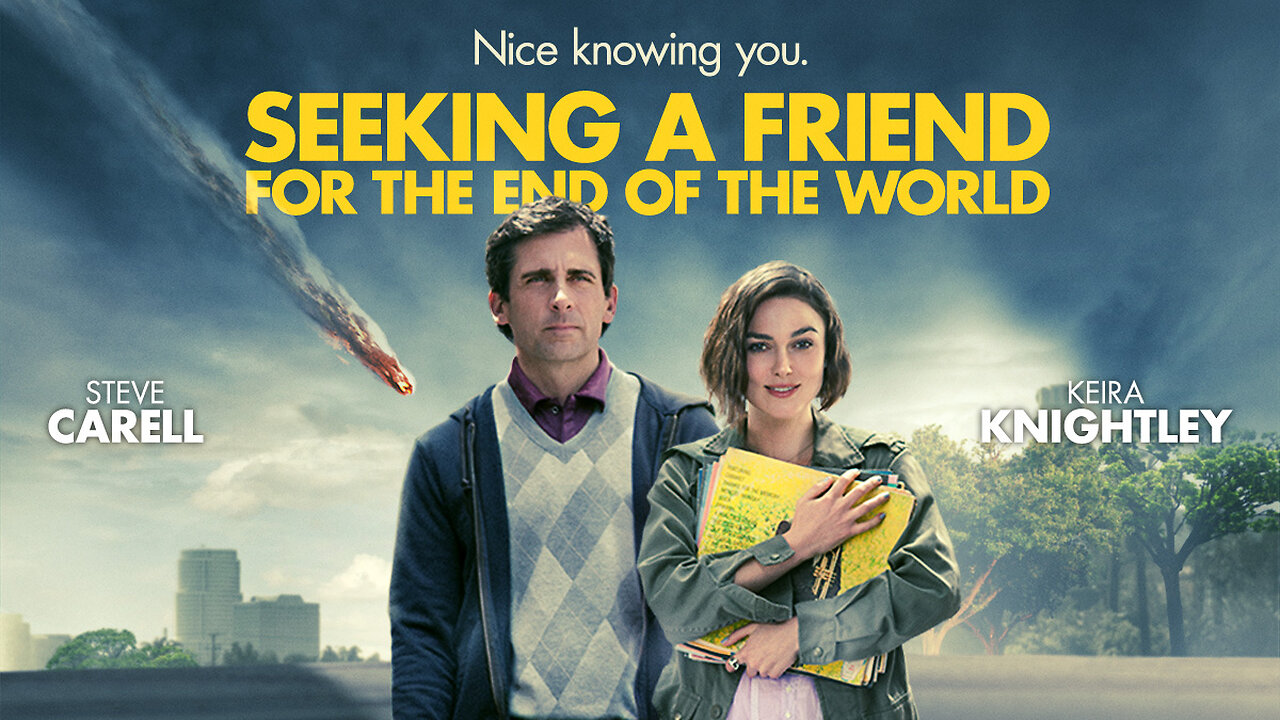 Seeking a Friend for the End of the World