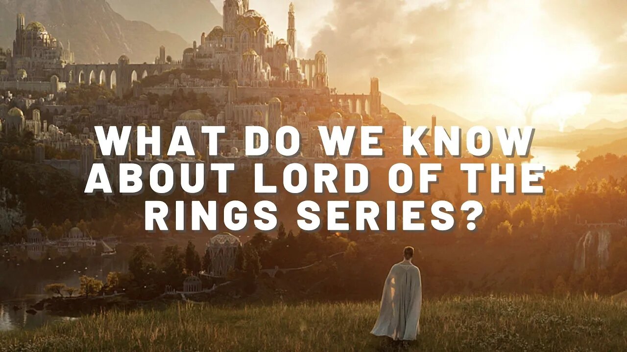 What is "Lord of the Rings" series going to be about?! - Movie News (Euphoria, Uncharted)