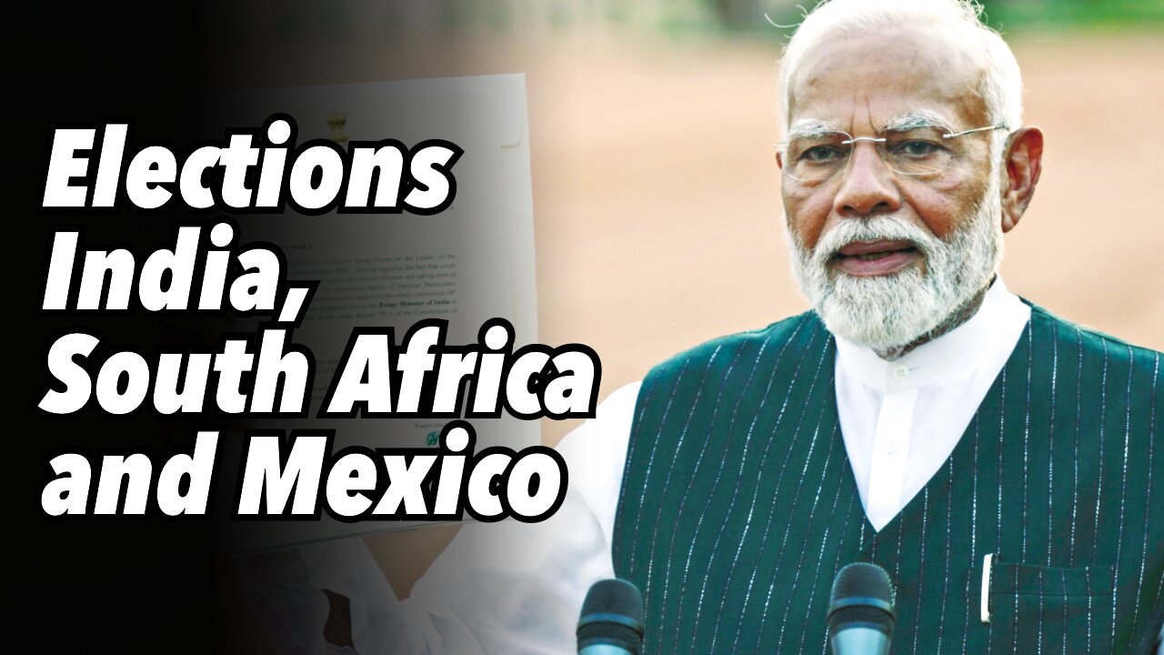 Elections India, South Africa and Mexico