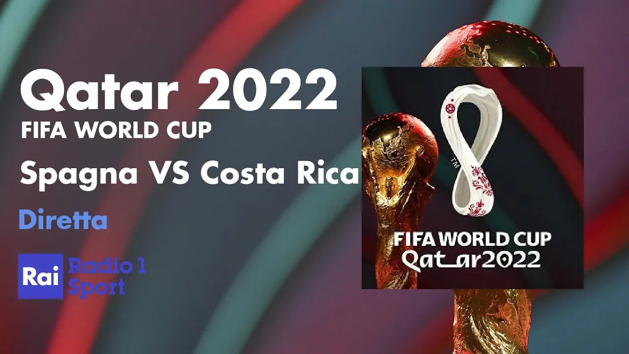 Mondiali di calcio Qatar 2022: Spagna - Costa Rica