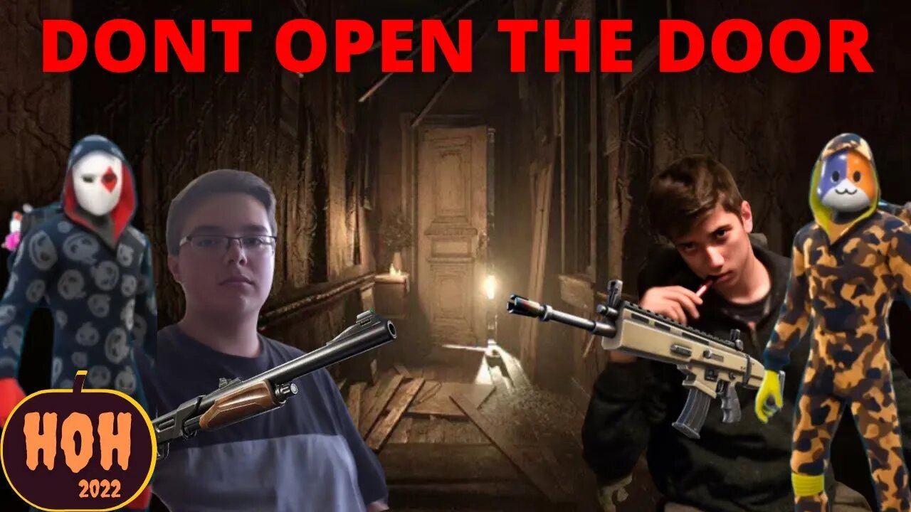 DONT OPEN THE DOOR (FORTNITE)