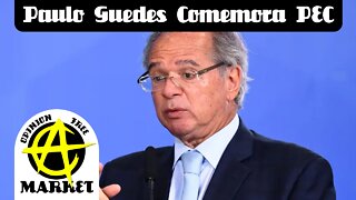 PAULO GUEDES era contrário à PEC, mas acabou COMEMORANDO, ENTENDA