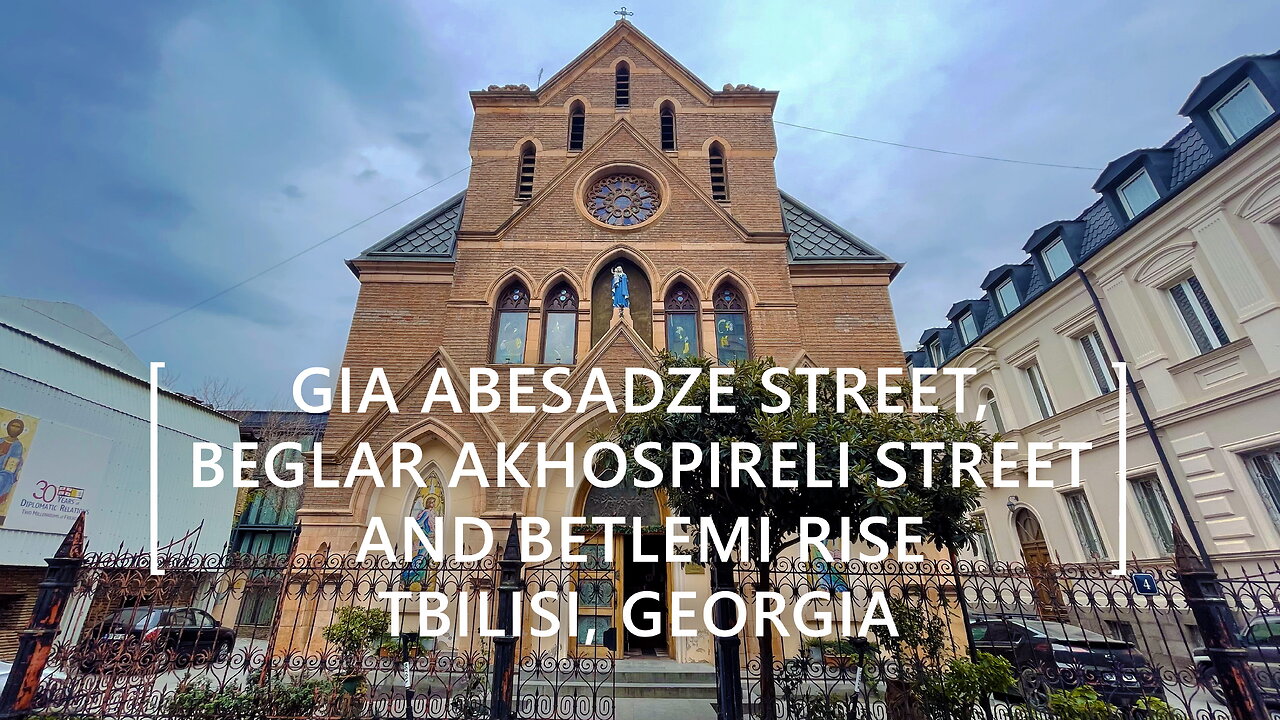 Tbilisi Walks: Gia Abesadze Street, Beglar Akhospireli Street and Betlemi Rise