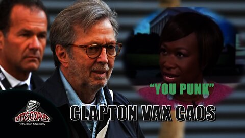 Eric Clapton targeted as Anti-Vax Fool exposes Joy Ann Reid