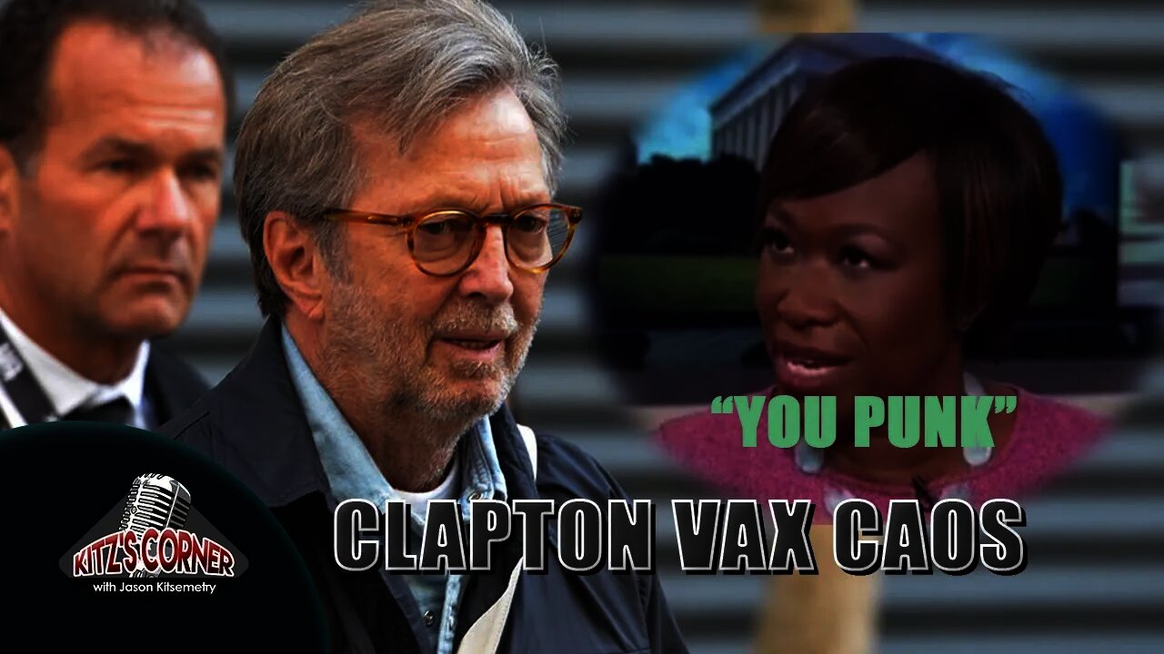 Eric Clapton targeted as Anti-Vax Fool exposes Joy Ann Reid