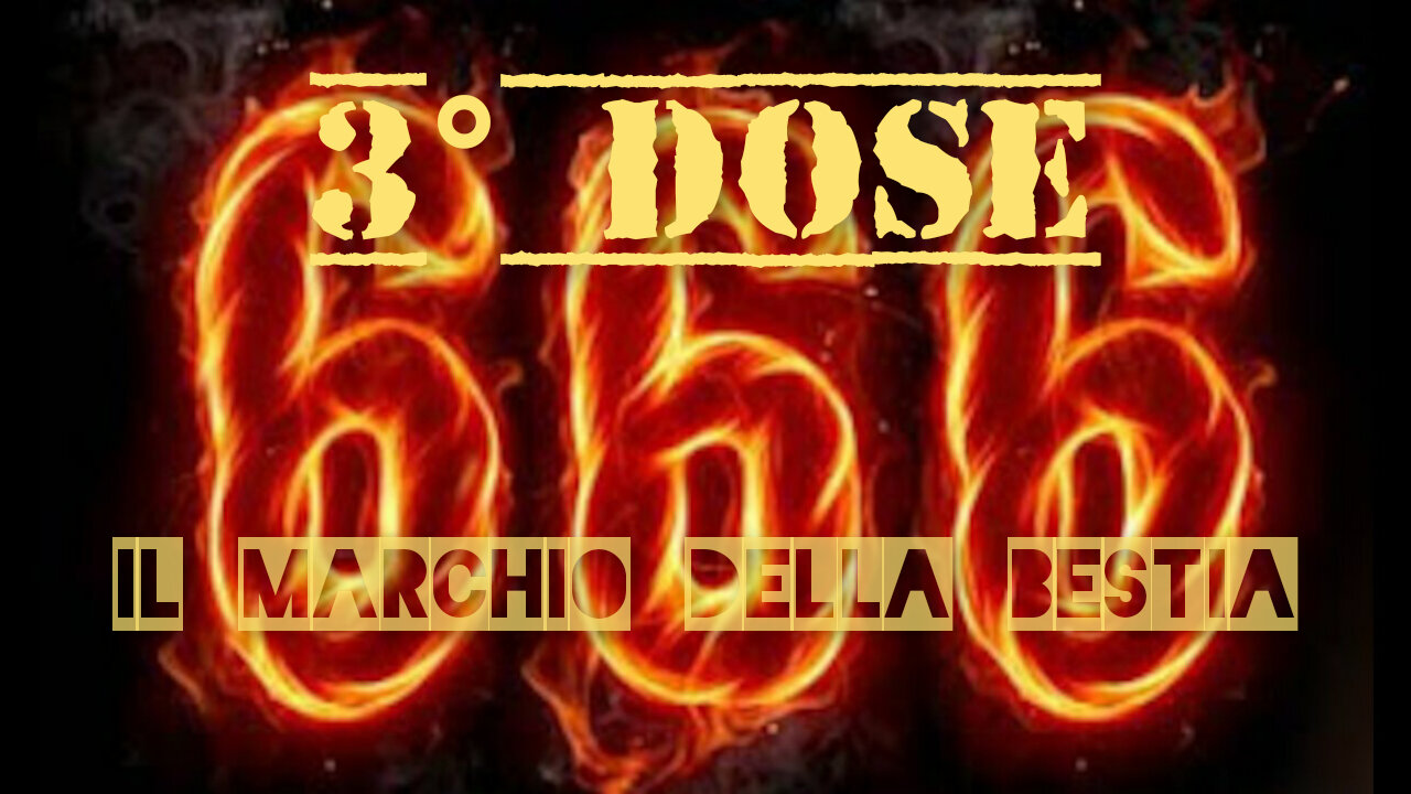 TERZA DOSE = MARCHIO DELLA BESTIA