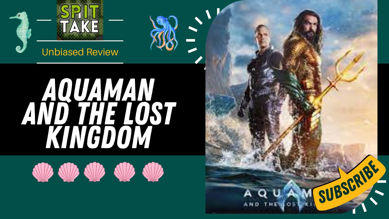 Spit Take Reviews: Aquaman and the Lost Kingdom