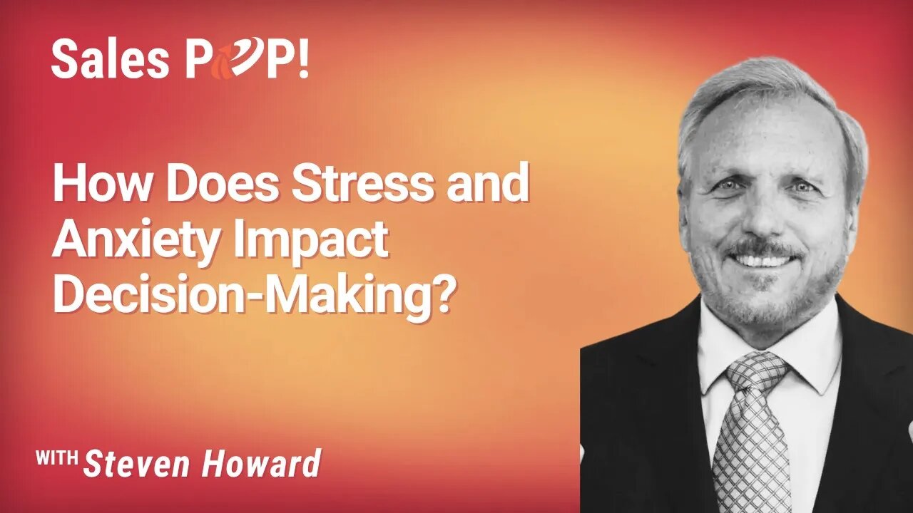 How Does Stress and Anxiety Impact Decision-Making? with Steven Howard