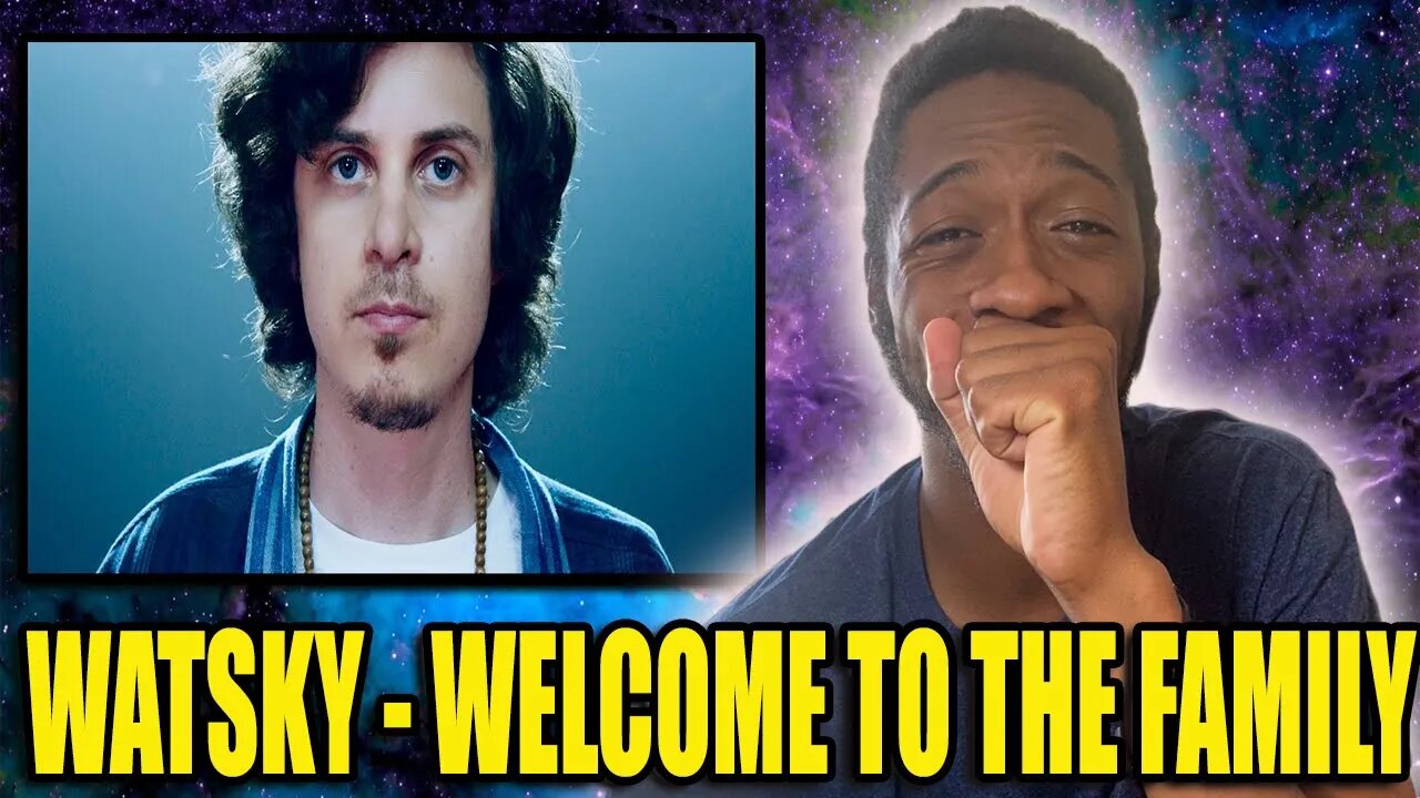 Welcome To The Family! | Watsky - Welcome To The Family (Official Video) | Reaction