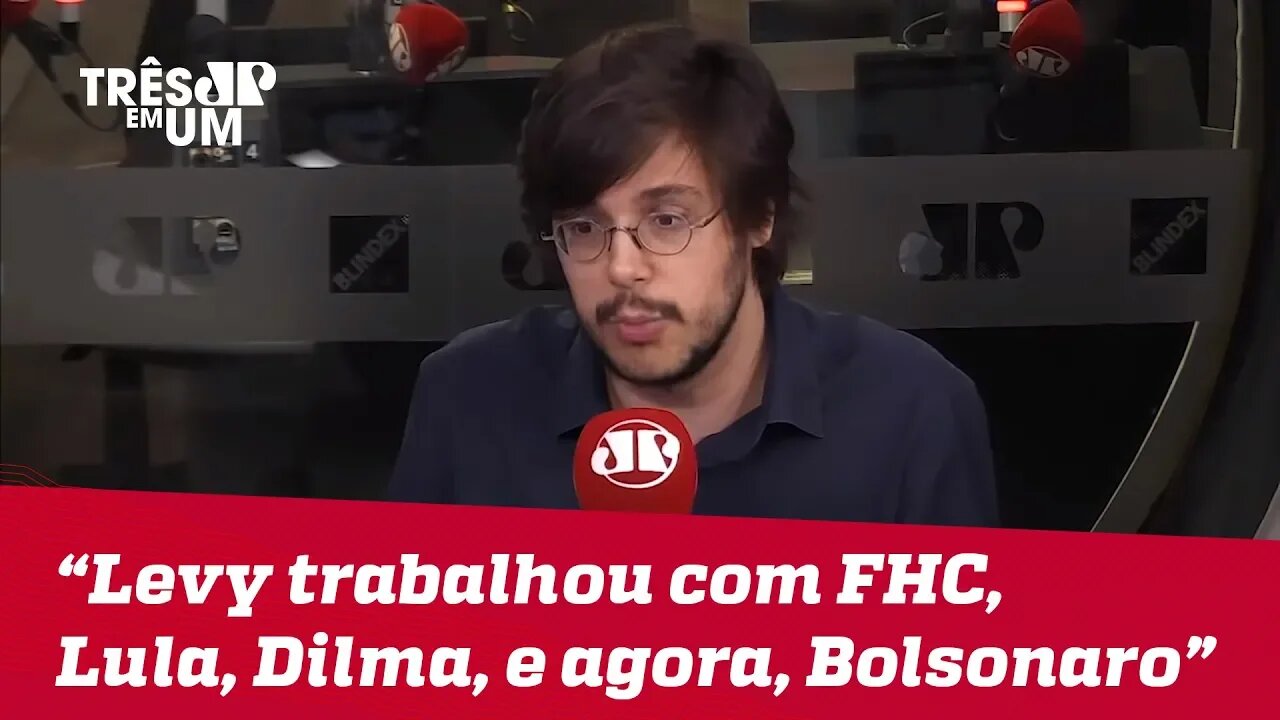 Joel Pinheiro: "Joaquim Levy trabalhou com FHC, Lula, Dilma e, agora, Bolsonaro. Isso é um mérito"