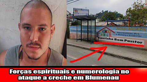 Forças espirituais e numerologia no ataque a creche em Blumenau