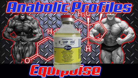 Anabolic Profiles - Equipoise / Boldenone | Side Effects, Cost, Half Life, Dosage and History