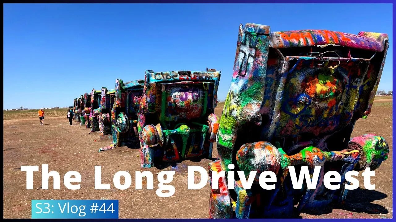 S3: Vlog #44. Cadillac Ranch | The Long Drive | Santa Fe