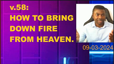 v58: How to call down fire from heaven II Podcast 09-03-2024 II DosimpleTV